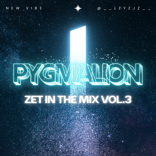 DJ ZET MIX SET VOL.3 : 피그말리온