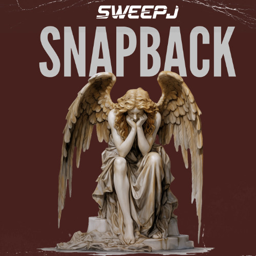 Sweep J - SNAP BACK (Original Mix)