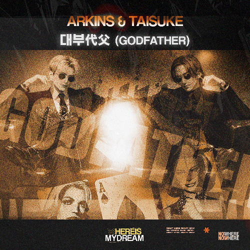 Arkins & tAisuke - 대부代父 (Godfather)