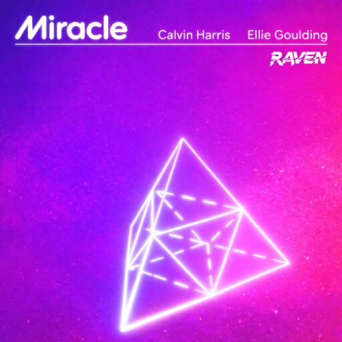 Miracle (RAVEN REMIX)