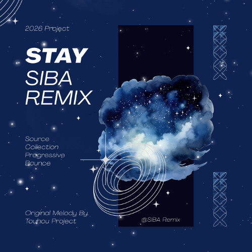 SIBA - Stay (Remix)