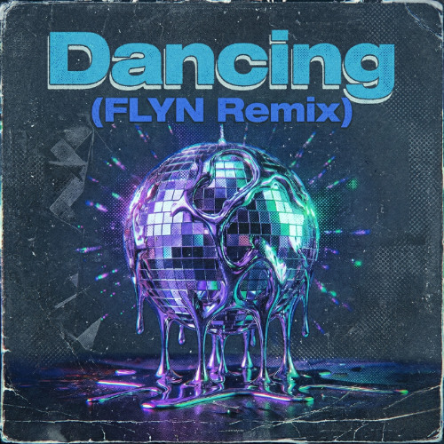 Dancing (FLYN Remix)