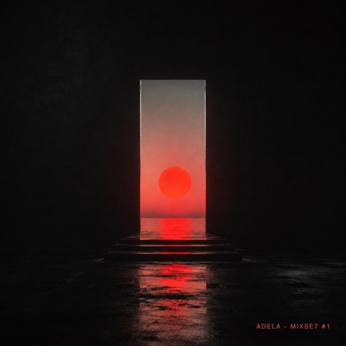 ADELA - MIXSET #1