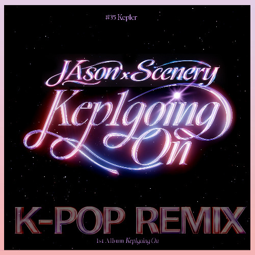 Kep1er - Shooting Star (JASON & Scenery Remix) *Free Download