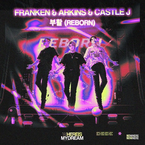 Franken & Arkins & Castle J - 부활 (Reborn)