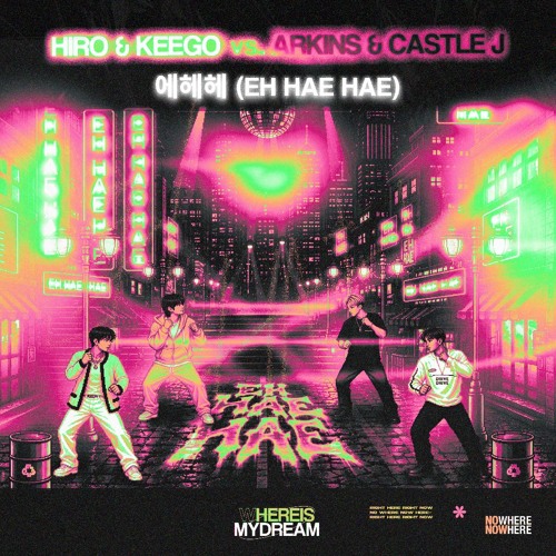 HIRO & Keego Vs. Arkins & Castle J - 에헤헤 (2026 Version)