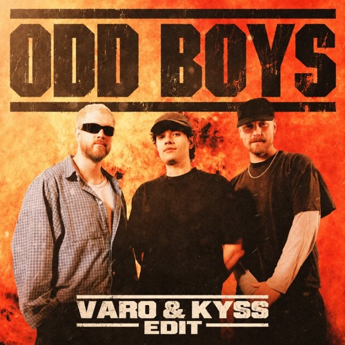 Odd Mob, Goodboys, SCRIPT - Out Of Sight, Out Of Mind VS Feel Shit (Varo & Kyss Edit)